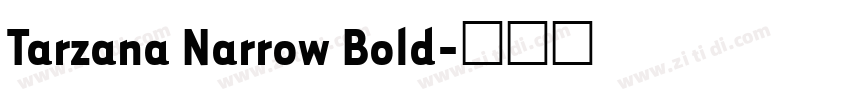Tarzana Narrow Bold字体转换